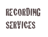 RECORDING SERVICES