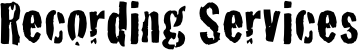 Recording Services